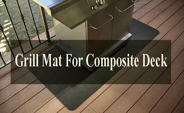 Best Grill Mat For Composite Deck