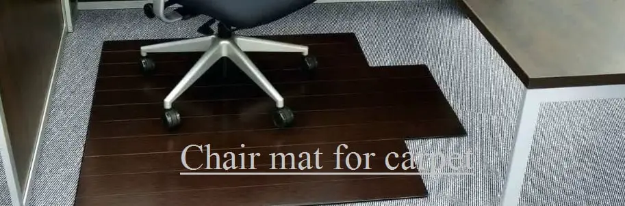 Buying Guide of a Chair Mat