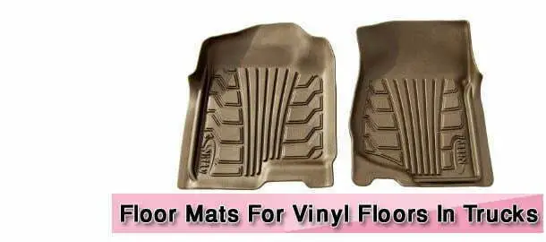 Floor Mats For Vinyl Floors In Trucks