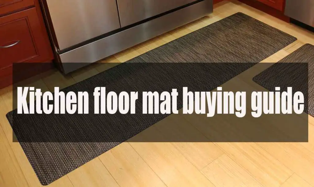 Kitchen floor mat buying guide