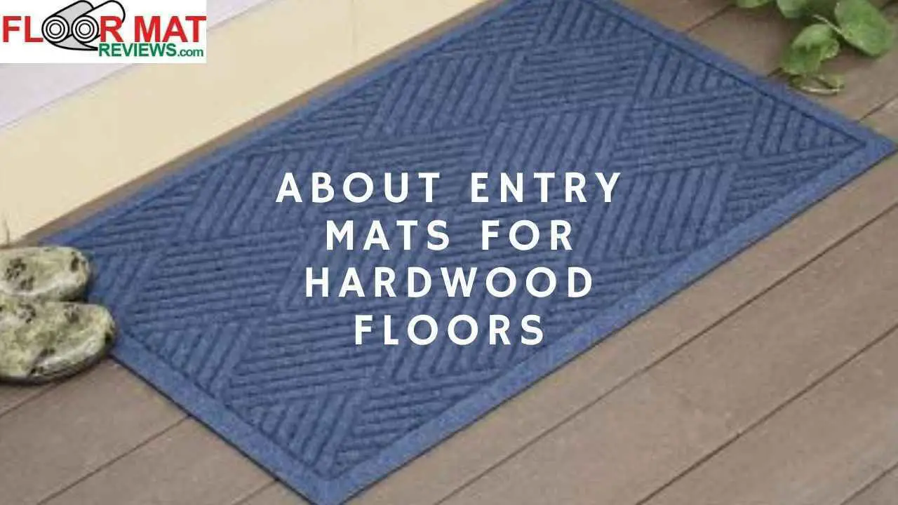 About Entry Mats For Hardwood Floors