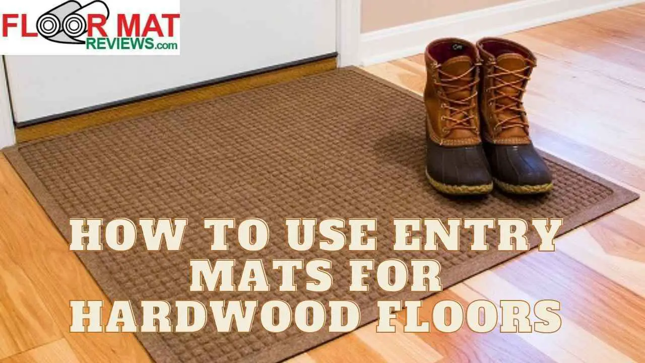 Hardwood Floor Entrymats